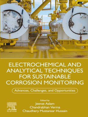 cover image of Electrochemical and Analytical Techniques for Sustainable Corrosion Monitoring